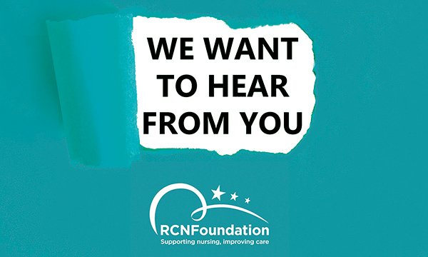 Illustration shows words ‘we want to hear from you’ above RCN Foundation logo