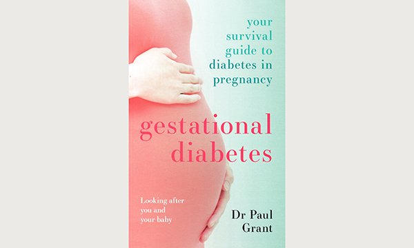 Gestational Diabetes Your Survival Guide to Diabetes in Pregnancy