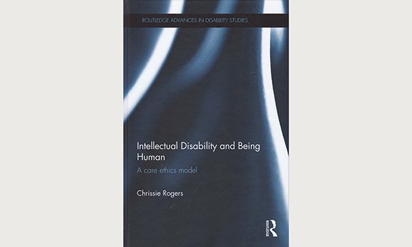 Intellectual Disability and Being Human: A care ethics model