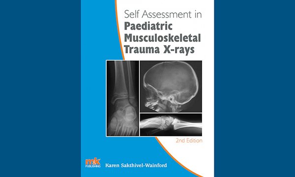 Self-Assessment in Paediatric Musculoskeletal Trauma X-rays (Second edition)