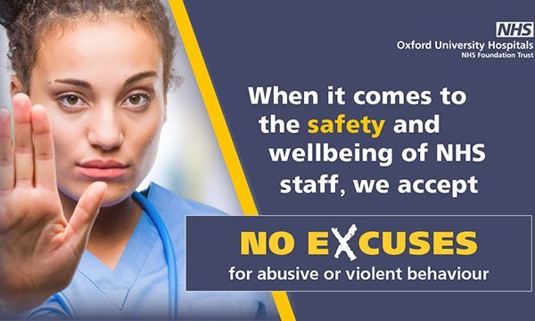 Poster for ‘No Excuses’ campaign against abuse that was launched earlier this year at Oxford University Hospitals NHS Foundation Trust